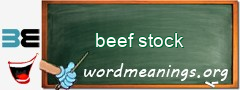 WordMeaning blackboard for beef stock